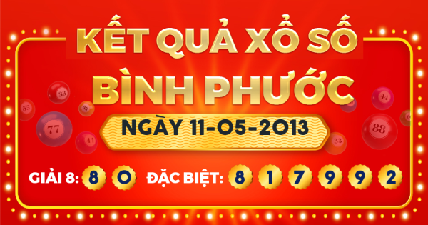 Xổ số Bình Phước ngày 11 tháng 5