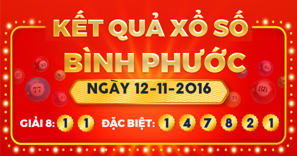 Xổ số Bình Phước ngày 12 tháng 11