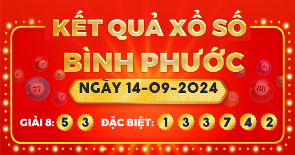 Xổ số Bình Phước ngày 14 tháng 9