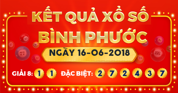 Xổ số Bình Phước ngày 16 tháng 6