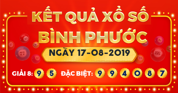 Xổ số Bình Phước ngày 17 tháng 8