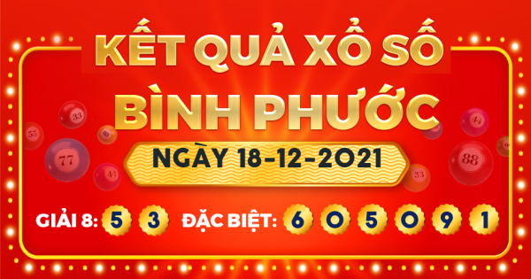 Xổ số Bình Phước ngày 18 tháng 12