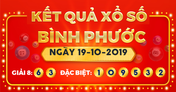 Xổ số Bình Phước ngày 19 tháng 10