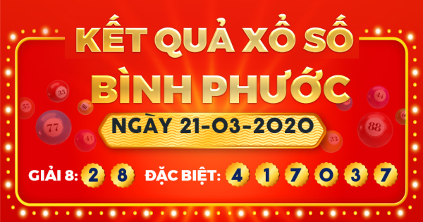 Xổ số Bình Phước ngày 21 tháng 3