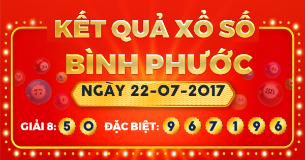 Xổ số Bình Phước ngày 22 tháng 7