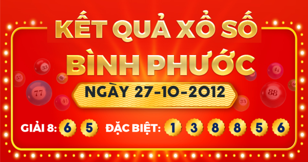 Xổ số Bình Phước ngày 27 tháng 10