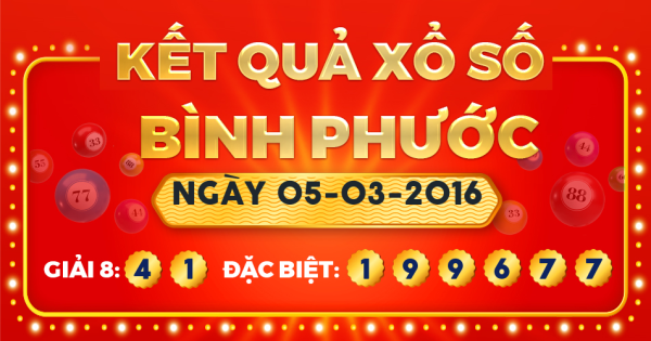 Xổ số Bình Phước ngày 5 tháng 3