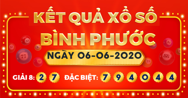 Xổ số Bình Phước ngày 6 tháng 6